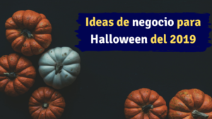 Ideas de negocio para halloween 2019